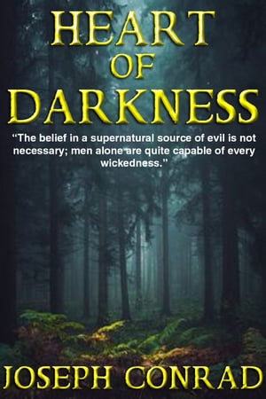Heart of Darkness: With 15 Illustrations and a F