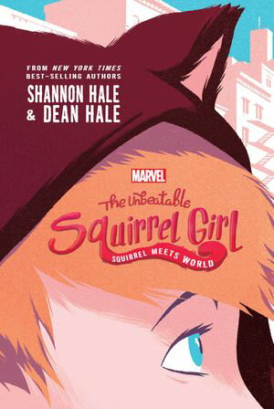 ŷKoboŻҽҥȥ㤨The Unbeatable Squirrel Girl:: Squirrel Meets WorldŻҽҡ[ Shannon Hale ]פβǤʤ1,370ߤˤʤޤ
