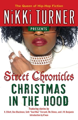 Christmas in the Hood Stories【電子書籍】[ Nikki Turner ]