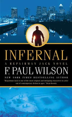 Infernal A Repairman Jack Novel