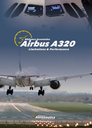 Airbus A320 Limitation and Performance