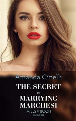 ŷKoboŻҽҥȥ㤨The Secret To Marrying MarchesiŻҽҡ[ Amanda Cinelli ]פβǤʤ579ߤˤʤޤ