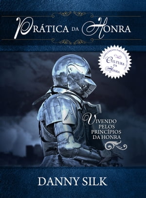 Pr?tica da Honra【電子書籍】[ Danny Silk ]