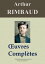 Arthur Rimbaud : Oeuvres complètes