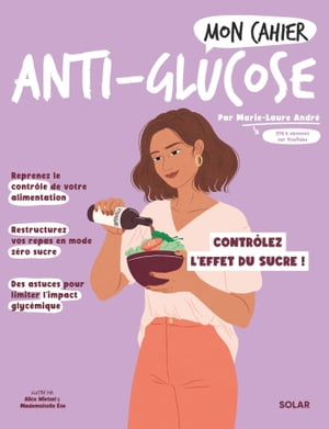 ŷKoboŻҽҥȥ㤨Mon cahier Anti-glucoseŻҽҡ[ Marie-Laure Andr? ]פβǤʤ715ߤˤʤޤ