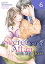 ŷKoboŻҽҥȥ㤨A Secret Rooftop Affair with My Boss (6Żҽҡ[ ICHIMI MINAMOTO ]פβǤʤ262ߤˤʤޤ