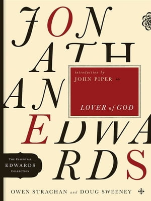 Jonathan Edwards Lover of God