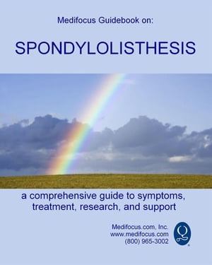 Medifocus Guidebook On: Spondylolisthesis