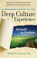 A Beginner's Guide to the Deep Culture Experience