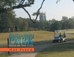 Audubon Park Oasis in the City【電子書籍】[ Nat Fleck ]