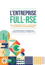 L'entreprise full-RSE De la prospective ? la pratique, la vision des professionnels