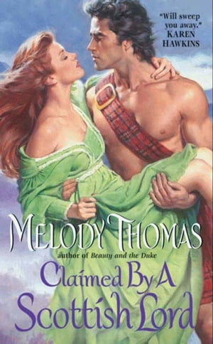 Claimed By a Scottish LordŻҽҡ[ Melody Thomas ]