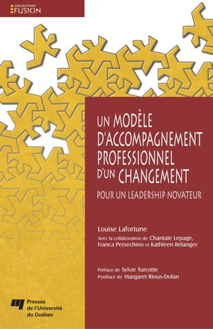 Un mod?le d'accompagnement professionnel d'un changement Pour un leadership novateur