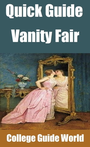 Quick Guide: Vanity Fair