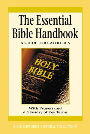 The Essential Bible Handbook