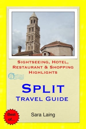 Split, Croatia Travel Guide