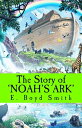 ŷKoboŻҽҥȥ㤨The Story of Noah's ArkŻҽҡ[ E. Boyd Smith ]פβǤʤ134ߤˤʤޤ