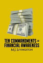 ŷKoboŻҽҥȥ㤨Ten Commandments of Financial AwarenessŻҽҡ[ M. J. Livingston ]פβǤʤ399ߤˤʤޤ