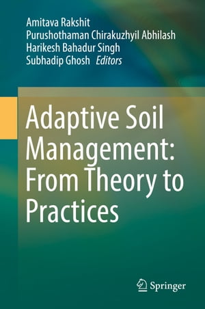 Adaptive Soil Management : From Theory to Practices【電子書籍】