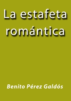 La estafeta romántica