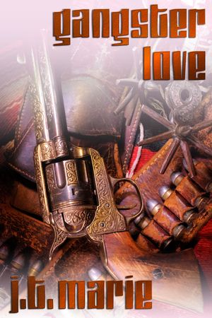 Gangster Love【電子書籍】[ J.T. Marie ]