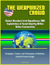 ŷKoboŻҽҥȥ㤨The Weaponized Crowd: Violent Dissident Irish Republicans (IRA Exploitation of Social Identity Within Online Communities - Strategies, Tactics, and Techniques of Website, Internet Forum UsageŻҽҡ[ Progressive Management ]פβǤʤ850ߤˤʤޤ