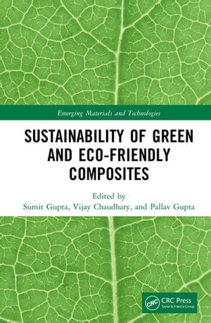 Sustainability of Green and Eco-friendly Composites