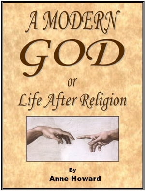 A Modern God, or Life After Religion