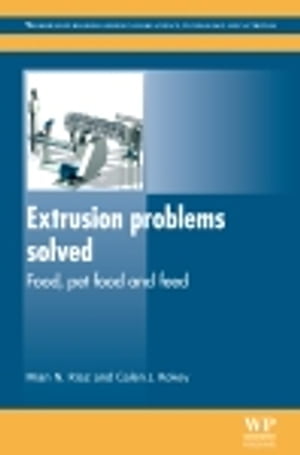 Extrusion Problems Solved Food, Pet Food and FeedŻҽҡ[ M N Riaz ]