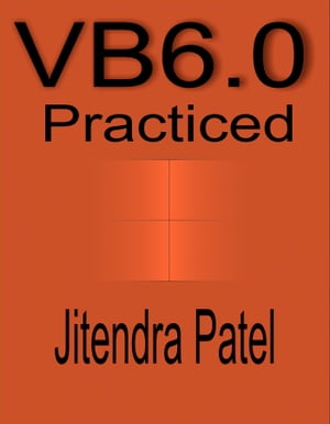 Visual Basic 6.0 Practiced