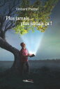 Plus jamais… plus jamais ?a ! Roman【電子