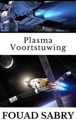 Plasma Voortstuwing Kan SpaceX Advanced Plasma P