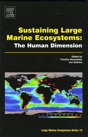 Sustaining Large Marine Ecosystems: The Human Dimension【電子書籍】