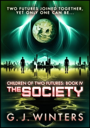 The Society: Children of Two Futures 4