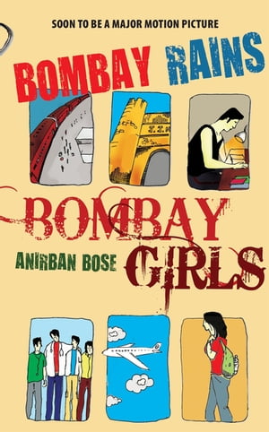 Bombay Rains, Bombay Girls