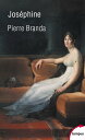 Jos?phine【電子書籍】[ Pierre Branda ]