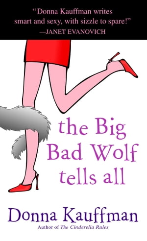ŷKoboŻҽҥȥ㤨The Big Bad Wolf Tells All A NovelŻҽҡ[ Donna Kauffman ]פβǤʤ912ߤˤʤޤ