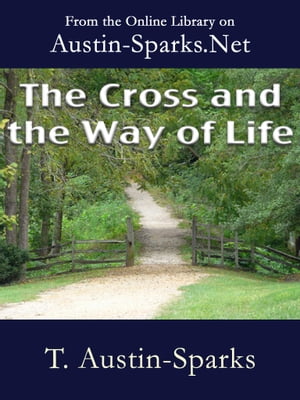 The Cross and the Way of Life