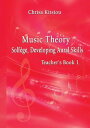 Chrisa Kitsiou, Music Theory - Solf ge, Developing Aural Skills - Teacher 039 s Book, Book 1【電子書籍】 Chrisa Kitsiou