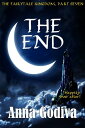 The End: A Retold Fairy Tale【電子書籍】[ Anna Godiva ]