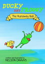 ŷKoboŻҽҥȥ㤨Ducky and Froggy - The Runaway Ball Ducky and FroggyŻҽҡ[ Nelson Draws ]פβǤʤ363ߤˤʤޤ