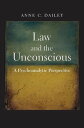 Law and the Unconscious A Psychoanalytic Perspective