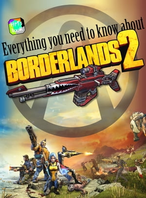 Everything you need to know about Borderlands 2