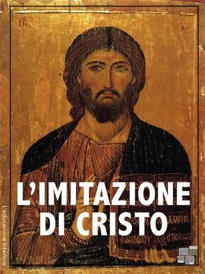 L'Imitazione di Cristo【電子書籍】[ Tommaso da Kempis ]