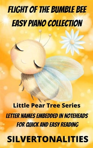 Flight of the Bumble Bee Easy Piano Collection Little Pear Tree Series