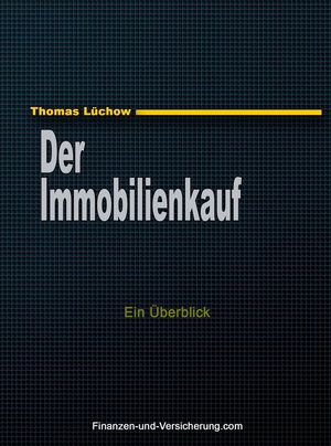 Der Immobilienkauf: ein Überblick