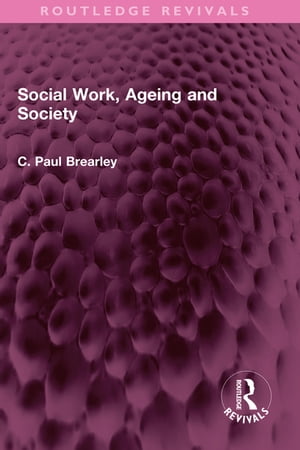 Social Work, Ageing and Society