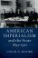 American Imperialism and the State, 1893–1921