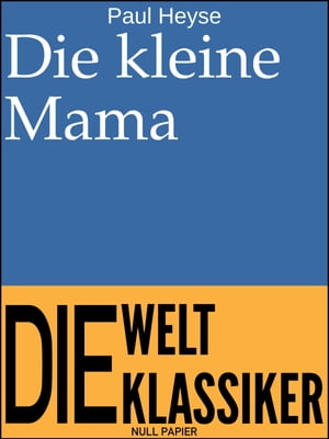 Die kleine Mama Novelle【電子書籍】[ Paul 