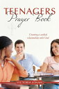 Teenagers Prayer Book Creating a Cordial Relationship with God【電子書籍】 Victoria Jonah